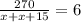 \frac{270}{x+x+15} =6