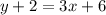 y+2=3x+6