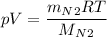 pV = \dfrac{m_N_2RT}{M_N_2}