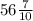 56\frac{7}{10}