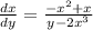 \frac{dx}{dy} = \frac{ - x {}^{2} + x }{y - 2x {}^{3} }