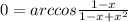 0=arccos \frac{1-x}{1-x+x^2}