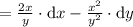 = \frac{2x}{y}\cdot\mathrm{d}x - \frac{x^2}{y^2}\cdot\mathrm{d}y