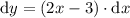 \mathrm{d}y = (2x-3)\cdot\mathrm{d}x