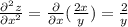 \frac{\partial^2 z}{\partial x^2} = \frac{\partial }{\partial x} (\frac{2x}{y}) = \frac{2}{y}