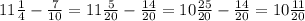 11 \frac{1}{4} - \frac{7}{10} = 11 \frac{5}{20} - \frac{14}{20} = 10 \frac{25}{20} - \frac{14}{20} = 10 \frac{11}{20}