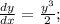 \frac{dy}{dx}=\frac{y^{3}}{2};