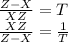 \frac{Z - X}{XZ} = T \\\frac{XZ}{Z - X} = \frac{1}{T}