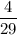 \dfrac{4}{29}