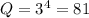 Q = 3^{4} = 81