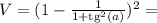 V = (1 - \frac{1}{1+\mathrm{tg}^2(a)})^2 =