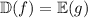 \mathbb D(f)=\mathbb E(g)