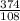 \frac{374}{108}