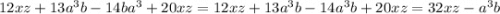 12xz+13a^3b-14ba^3+20xz=12xz+13a^3b-14a^3b+20xz=32xz-a^3b