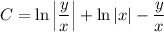 C = \ln \left|\dfrac{y}{x} \right| + \ln |x| - \dfrac{y}{x}