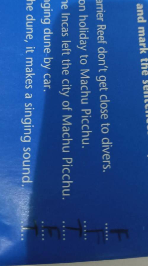 Read and mark the sentences T (true) or F(false).1 The fish on the Great Barrier Reef don't get clos