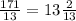 \frac{171}{13} = 13\frac{2}{13 }