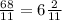 \frac{68}{11} = 6\frac{2}{11}