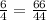 \frac{6}{4} = \frac{66}{44}