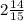 2\frac{14}{15}