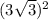 (3\sqrt{3}) ^{2}