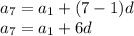 a_{7} =a_{1}+(7-1)d\\a_{7} =a_{1}+6d