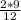 \frac{2*9}{12}