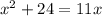 {x}^{2} + 24 = 11x