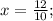 x=\frac{12}{10};