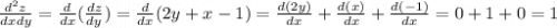 \frac{d^2z}{dxdy} = \frac{d}{dx} (\frac{dz}{dy} ) = \frac{d}{dx}(2y + x - 1) =\frac{d(2y)}{dx} +\frac{d(x)}{dx} +\frac{d(-1)}{dx} = 0 + 1 + 0 = 1