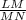 \frac{LM}{MN}