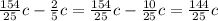 \frac{154}{25}c - \frac{2}{5}c = \frac{154}{25}c - \frac{10}{25}c = \frac{144}{25}c