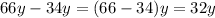 66y - 34y = (66 - 34)y = 32y