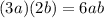 (3a)(2b)=6ab