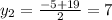 y_2=\frac{-5+19}{2}=7