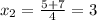 x_2=\frac{5+7}{4}=3