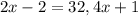 2x-2=32,4x+1