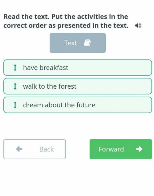 Read the text. Put the activities in the correct order as presented in the text. dream about the fut