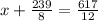 x + \frac{239}{8} = \frac{617}{12}