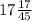 17\frac{17}{45}