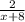 \frac{2}{x+8}