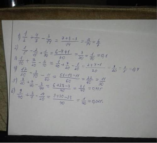 1/2+4/7-3/14= 1/5-2/15+1/30=1/10+7/20-2/40=17/20-3/10-11/60=3/20+7/10-3/40=9/40+3/4-19/20=