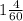 1\frac{4}{60}