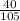 \frac{40}{105}