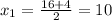 x_1 = \frac{16+4}{2} = 10