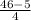 \frac{46 - 5}{4}