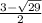 \frac{3 - \sqrt{29} }{2}