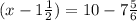 (x-1\frac{1}{2}) = 10 - 7\frac{5}{6} \\