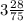 3 \frac{28 }{75}