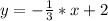 y=-\frac{1}{3}*x+2